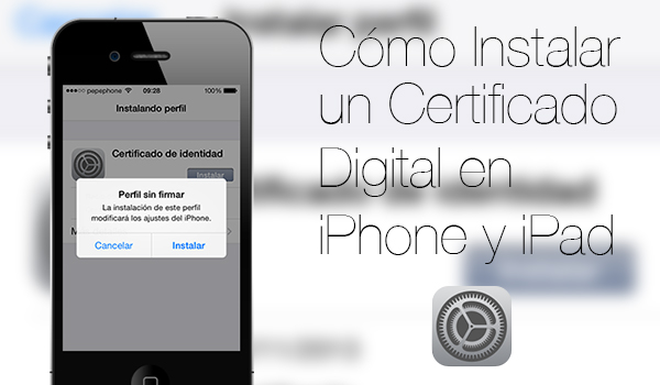 Instalar Certificado iPhone iPad