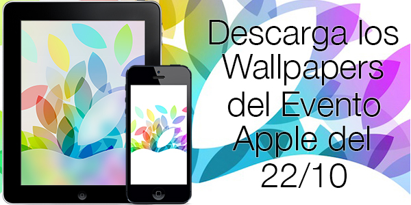 Wallpapers Evento iPad 22 Octubre