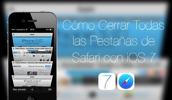 Como Cerrar Todas Pestañas Safari iOS 7