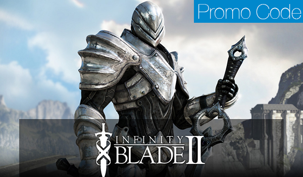 Infinity Blade II, Dapatkan Kode Promo Gratis 1