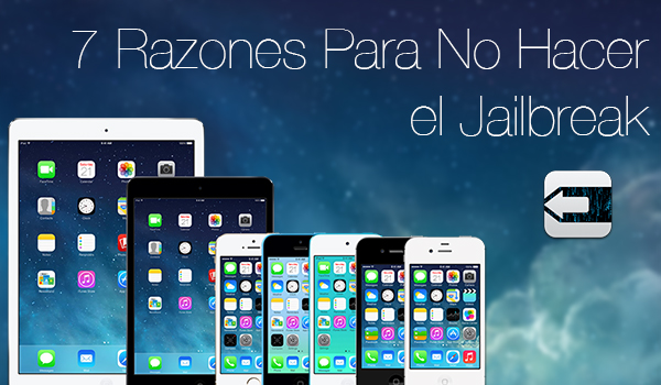 Razones No Hacer Jailbreak