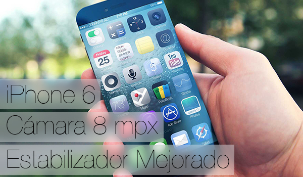 iPhone 6 8 mpx Mejor Estabilizador