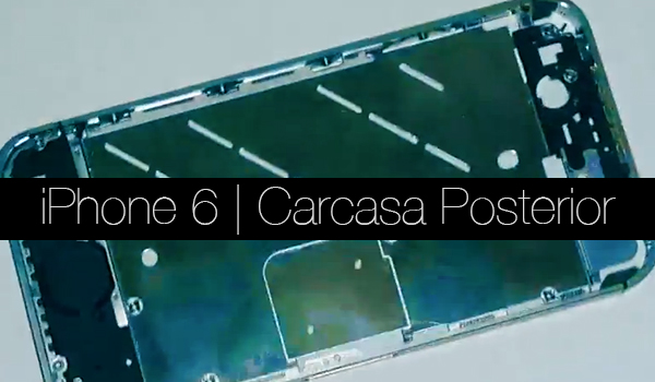 iPhone 6 Carcasa Posterior - Video