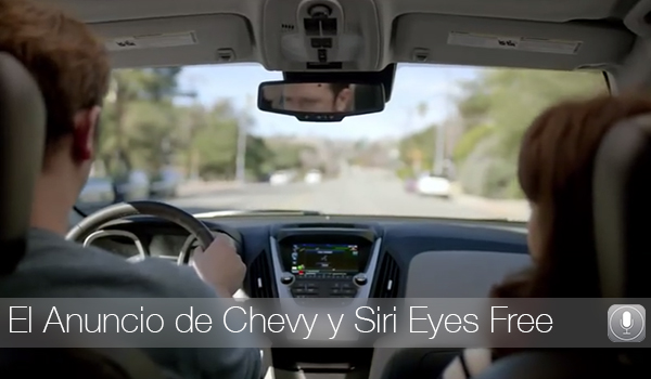 Anuncio Chevy Siri Eyes Free