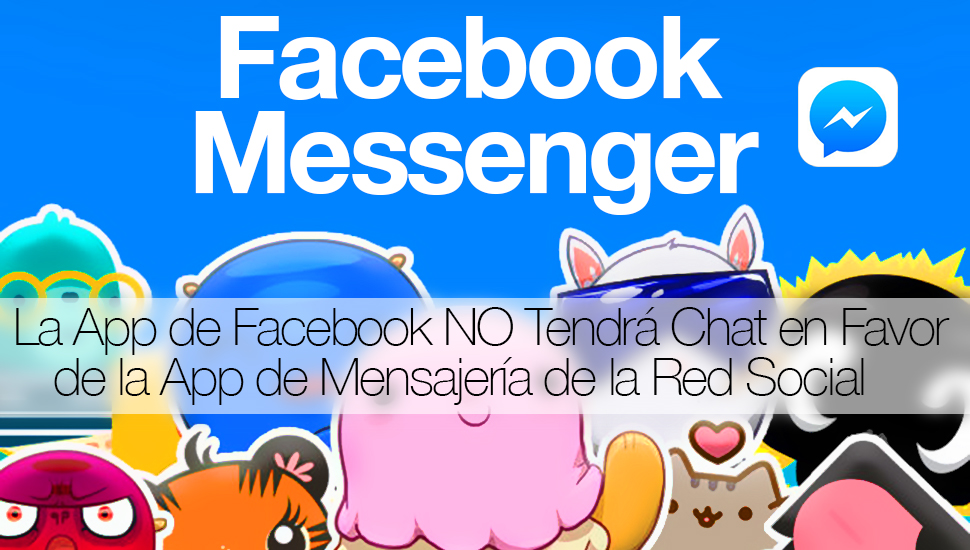 Facebook Elimina Chat Favor Messenger