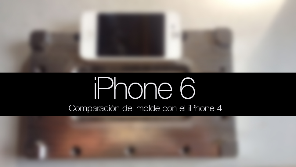 iPhone 6 comparacion molde