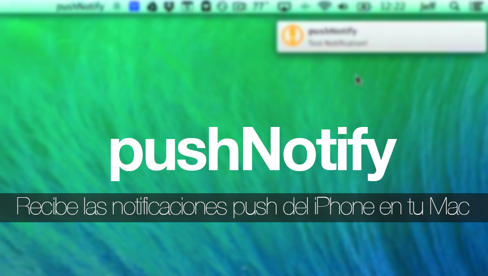 pushNotify, tweak yang memungkinkan Anda untuk melihat notifikasi iPhone di Mac 1