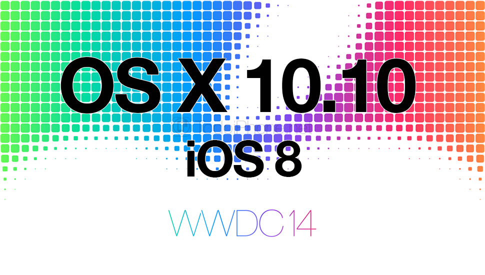 WWDC-14-OS-X-10.10-iOS-8