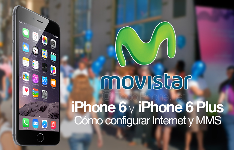 iPhone-6-iPhone-6-plus-configurar-internet-mms-movistar