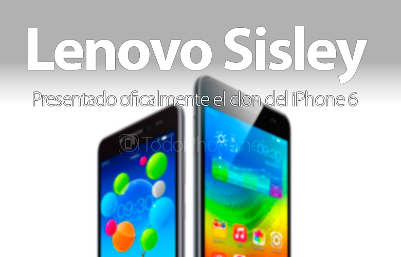 Klon dari iPhone 6, Lenovo Sisley telah diumumkan secara resmi 1