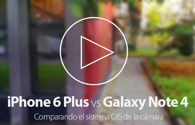 iphone-6-plus-galaxy-note-4-comparativa-ois-camera