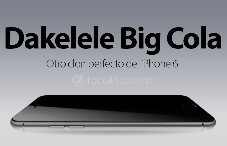 Dakelele Big Cola 3 klon sempurna baru dari iPhone 6 2