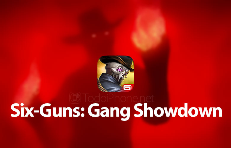 Six-Guns: Gang Showdown ، يأتي إصدارًا جديدًا رائعًا لأجهزة iPhone و iPad 1