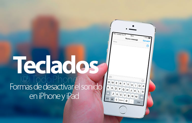 formas-desactivar-sonido-teclado-iphone-ipad