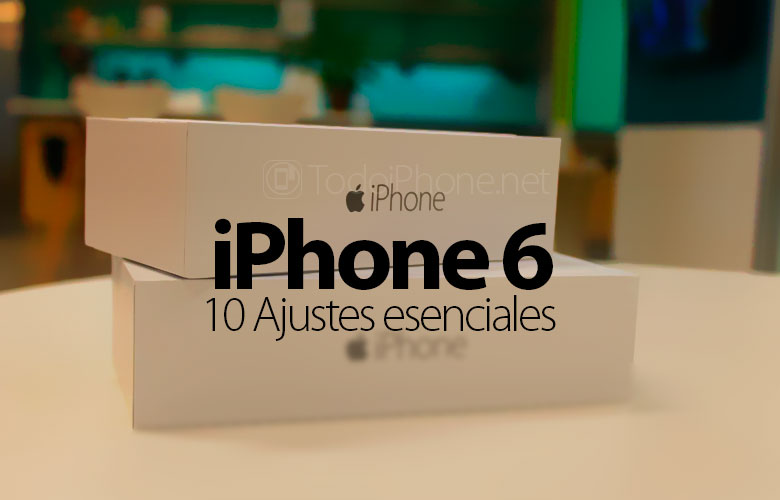 iPhone-6-Ajustes-Esenciales-Configuracion