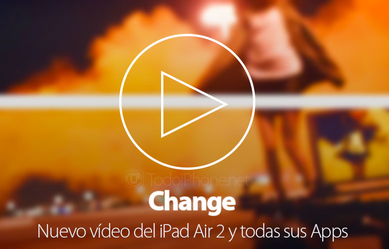 ipad-air-2-change-nuevo-video-apps