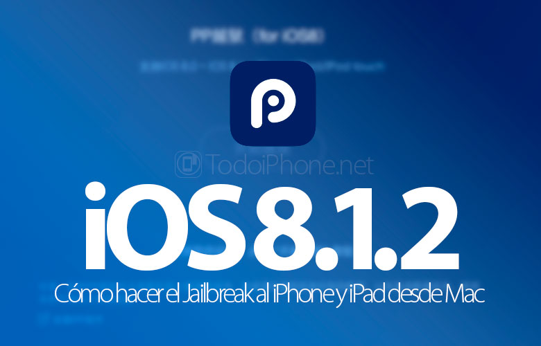 كيفية عمل Jailbreak Untethered إلى iPhone 6 و 6 Plus ونماذج أخرى مع iOS 8.1.2 من Mac 416