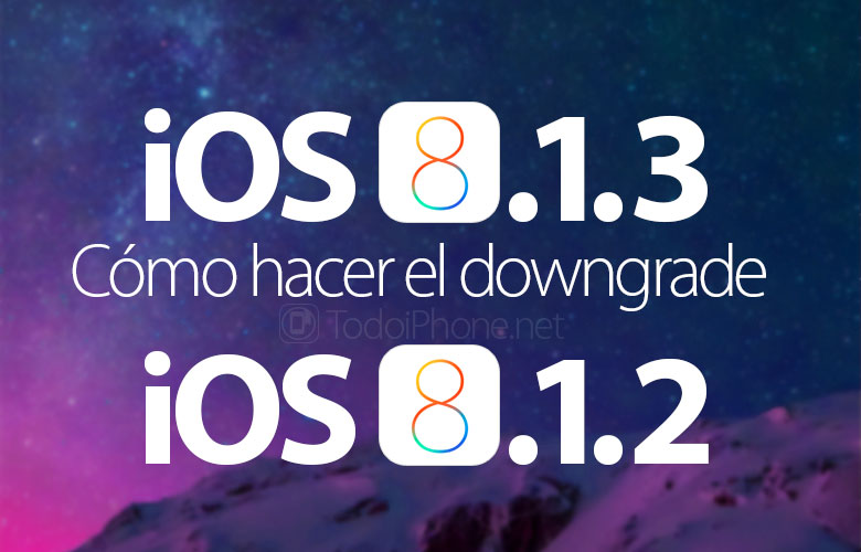 guia-hacer-downgrade-bajar-ios-8-1-3-ios-8-1-2-iphone-ipad