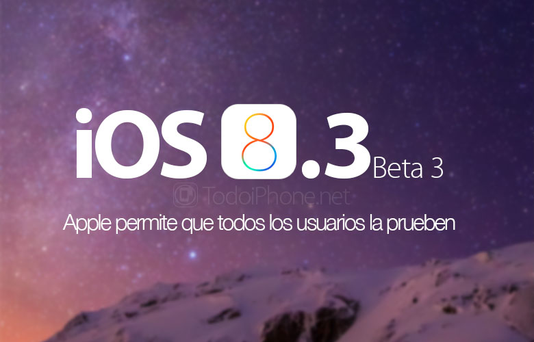 apple-permite-probar-ios-8-3-beta-3-todos-usuarios