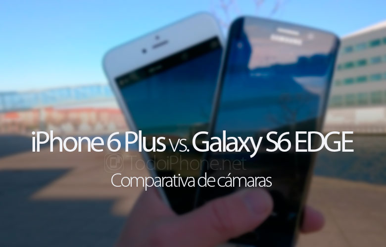 comparativa-camaras-samsung-galaxy-s6-edge-iphone-6-plus