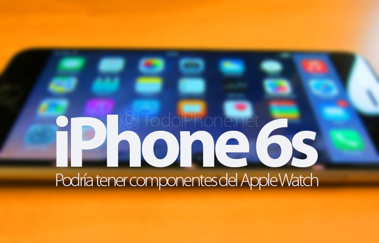 iphone-6s-podria-contar-componentes-apple-watch
