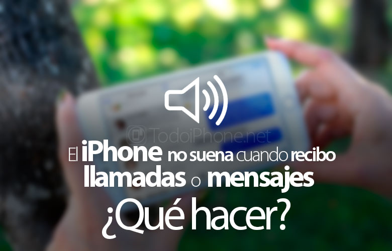 iphone-no-suena-recibir-llamadas-mensajes-que-hacer