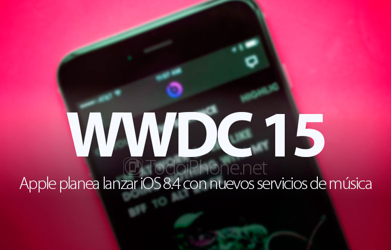 wwdc-15-llegara-ios-8-4-nuevo-servicio-musica