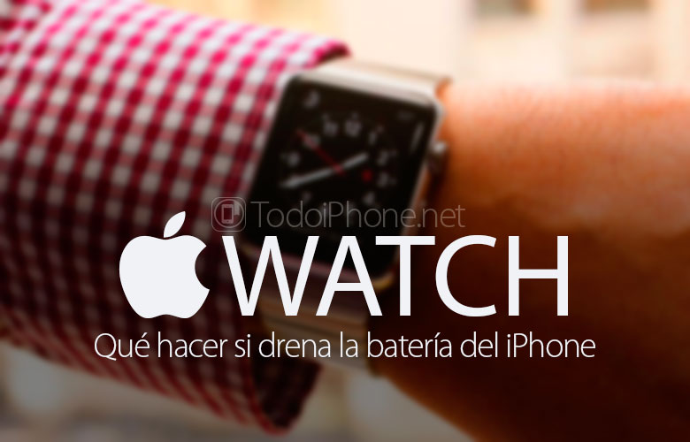 que-hacer-apple-watch-drena-bateria-iphone