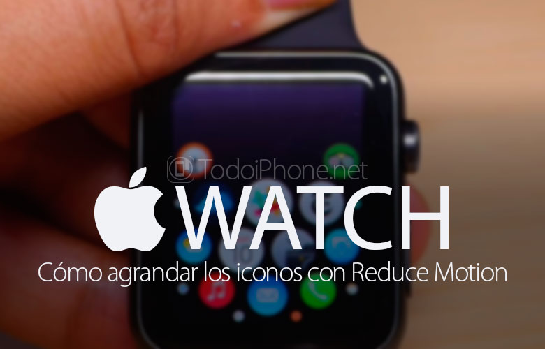 apple-watch-como-agrandar-iconos-reduce-motion