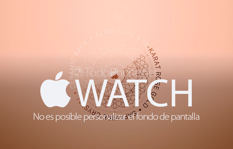 apple-watch-desaparece-funcion-fondos-pantalla-personalizados