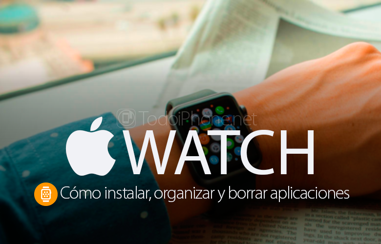 como-instalar-organizar-borrar-aplicaciones-apple-watch
