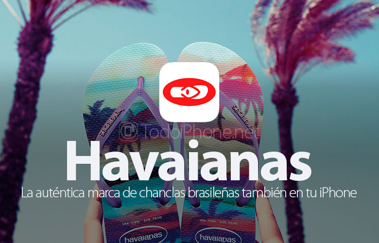 Havaianas, бразильские шлепанцы также на вашем iPhone 1