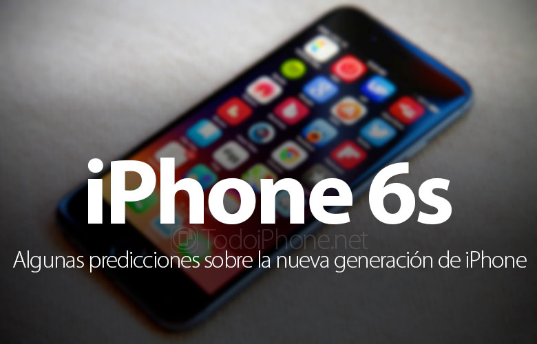 iphone-6s-algunas-predicciones-nueva-generacion