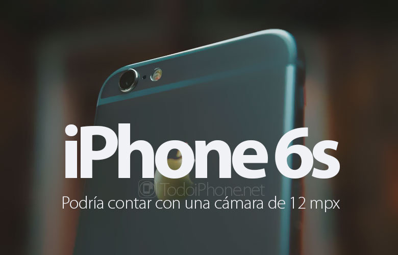 iphone-6s-posible-camara-12-mpx