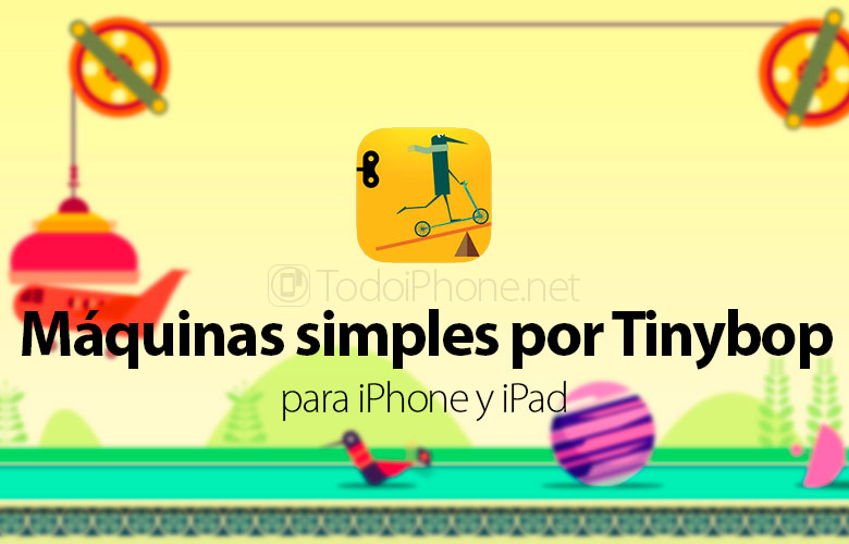 maquinas-simples-tinybop-juego-educativo-iphone-ipad