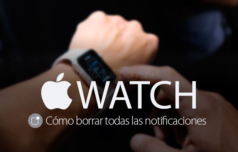 como-borrar-apple-watch-notificaciones