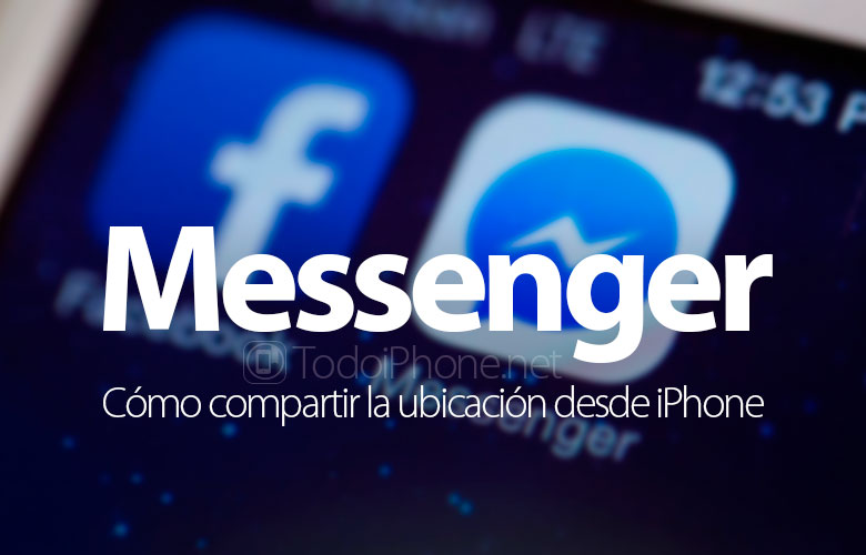 como-compartir-ubicacion-facebook-messenger-iphone