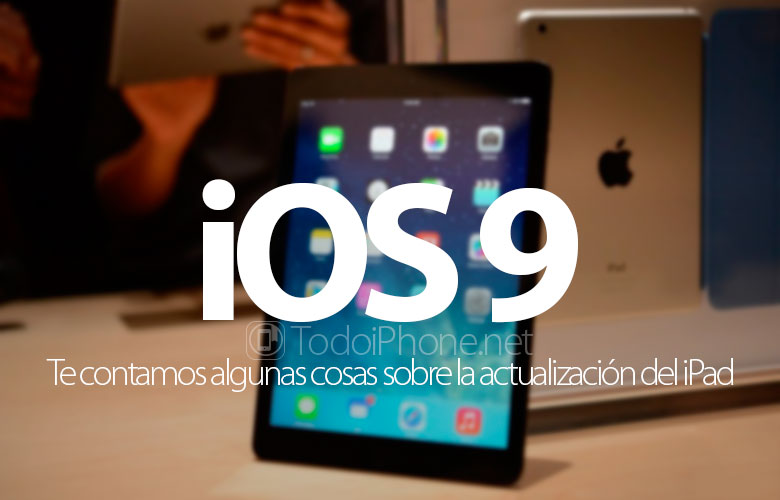 ios-9-ipad-cosas-saber-actualizacion