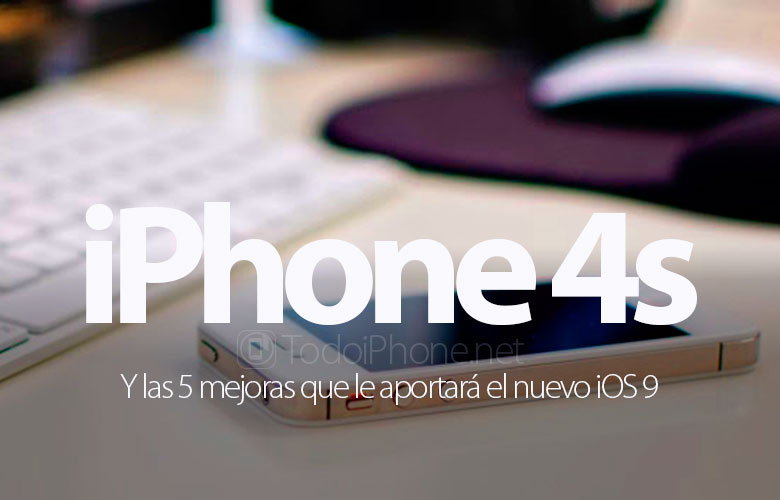 5-mejoras-ios-9-traera-iphone-4s