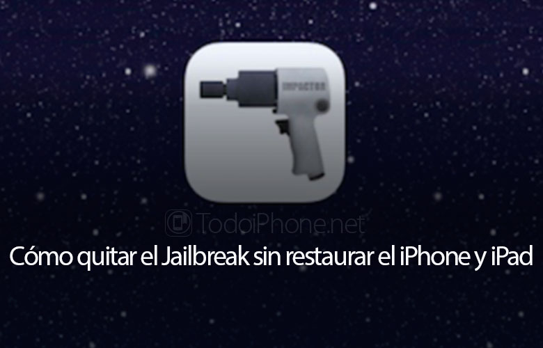 como-borrar-quitar-jailbreak-sin-restaurar-iphone-ipad