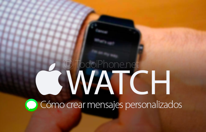 como-crear-mensajes-personalizados-apple-watch