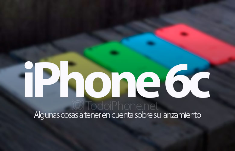 iphone-6c-cosas-tener-cuenta-lanzamiento