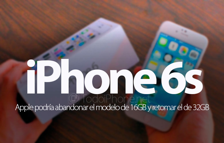 iphone-6s-apple-abandona-modelo-16gb-retoma-32gb