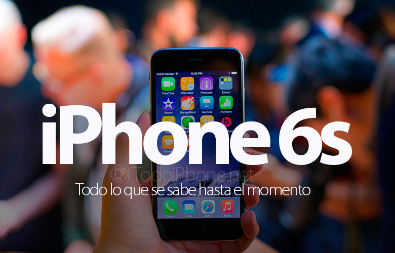 todo-sabemos-iphone-6s-iphone-6s-plus-hasta-momento