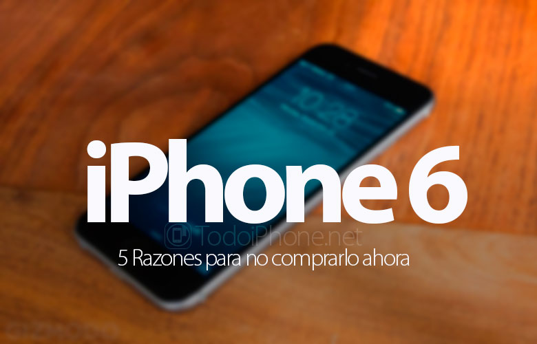 5 أسباب لعدم شراء iPhone 6 الآن 309