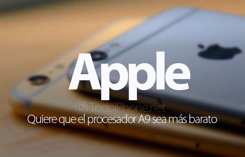 apple-quiere-chip-a9-mas-barato