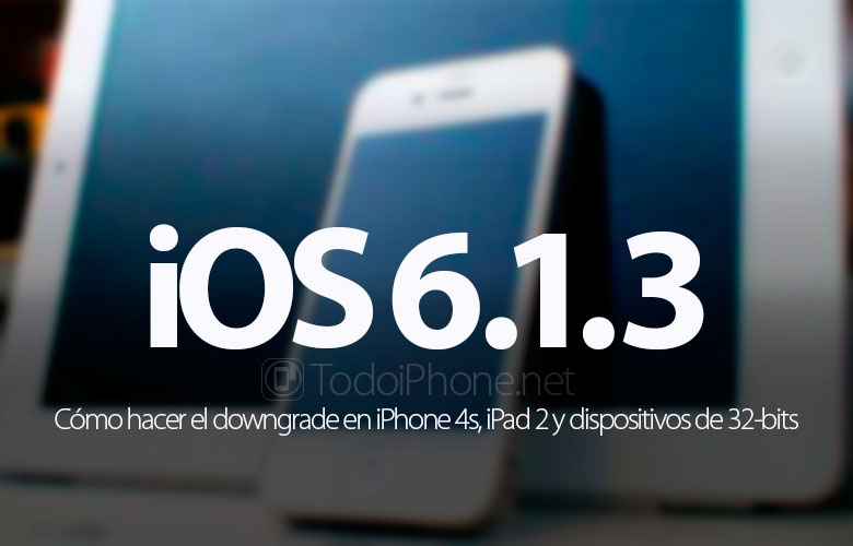 como-hacer-downgrade-ios-6-1-3-iphone-4s-ipad-2