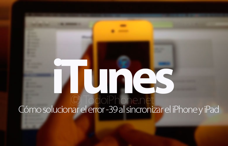 como-solucionar-error-39-sincronizar-iphone-ipad-itunes