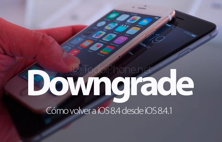 como-volver-ios-8-4-ios-8-4-1-iphone-ipad