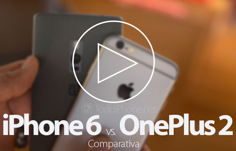 iphone-6-vs-oneplus-2-video-comparativa